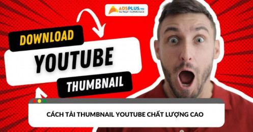 Cách tải thumbnail Youtube đơn giản, chất lượng cao