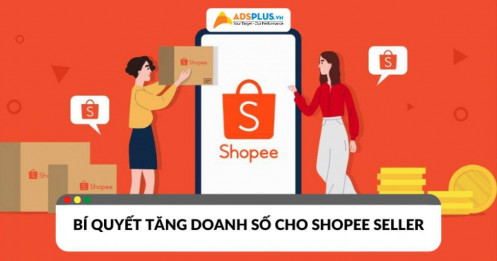 Shopee Seller: Bí quyết tối ưu gian hàng, tăng doanh số hiệu quả