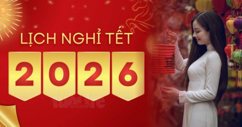 Bộ Nội vụ đề xuất Tết Dương lịch 2026 nghỉ liền 4 ngày