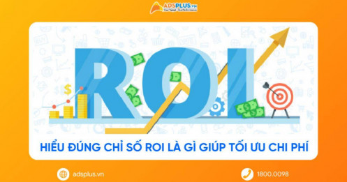 Chỉ số ROI là gì? Thước đo quan trọng giúp tối ưu hiệu quả quảng cáo