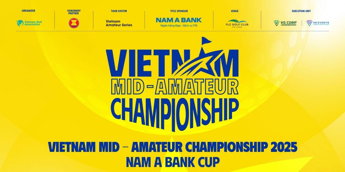 Sắp khởi tranh Giải golf “Vietnam Mid-Amateur Championship 2025 – Nam A Bank Cup”