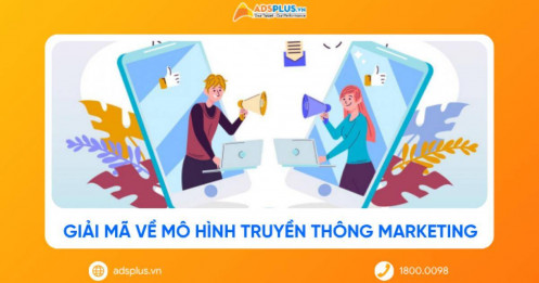 Mô hình truyền thông Marketing – Giải mã chìa khóa để thành công