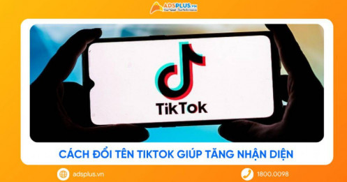 Cách đổi tên TikTok giúp tăng nhận diện thương hiệu nhanh hơn