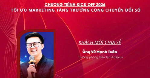 AdsPlus chia sẻ chiến lược tối ưu Marketing tại Kick Off 2026