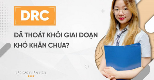 DRC- Đã thoát khỏi giai đoạn khó khăn chưa?