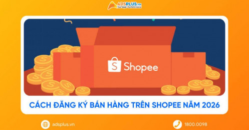 Cách đăng ký bán hàng trên shopee: Hướng dẫn cho người mới 2026
