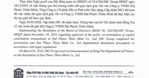DIC Corp (DIG) hoàn tất giải thể công ty con đầu tư dự án thành phần thuộc Khu đô thị Đại Phước