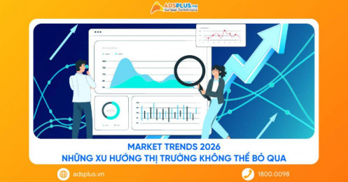 Market Trends 2026: Những xu hướng thị trường không thể bỏ qua