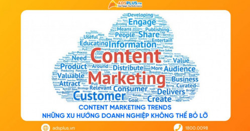 Content Marketing Trends: Những xu hướng doanh nghiệp không thể bỏ lỡ