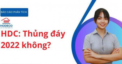 HDC: Thủng đáy 2022 không?