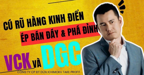 Chứng khoán hôm nay: Cú rũ hàng kinh điển, ép bán tháo ở đáy DGC, cổ phiếu VCK phá đỉnh?
