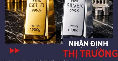 Vàng ở đỉnh – bạc còn dư địa: dòng tiền đang dịch chuyển?