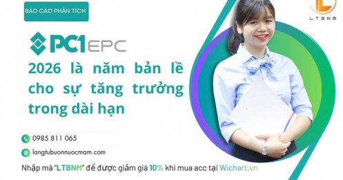 PC1 – 2026 là năm bản lề cho sự tăng trưởng trong dài hạn