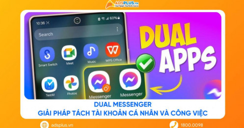 Dual Messenger: Giải pháp tách tài khoản cá nhân và công việc