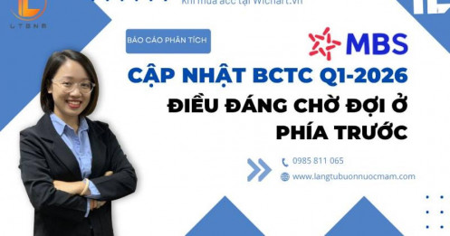 MBS: Cập nhật BCTC Q1-2026 – Điều đáng chờ đợi ở phía trước