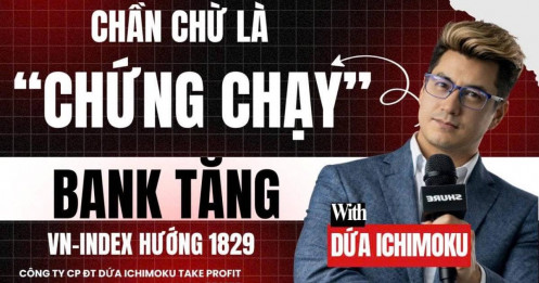 Chứng khoán hôm nay : Chần chừ là “chứng chạy”, Bank tăng, VN-Index hướng 1829?