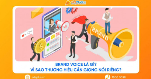 Brand Voice là gì? Vì sao thương hiệu cần giọng nói riêng?
