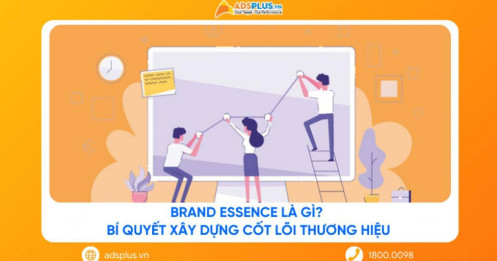 Brand Essence là gì? Bí quyết xây dựng cốt lõi thương hiệu