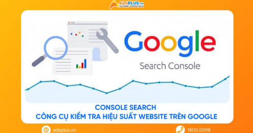 Console Search: Công cụ kiểm tra hiệu suất website trên Google