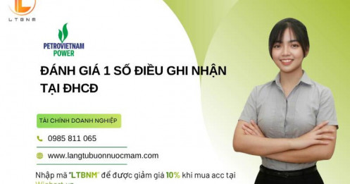 POW - Đánh giá 1 số điều ghi nhận tại ĐHCĐ