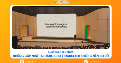Google IO 2026: Những cập nhật AI đáng chú ý marketer không nên bỏ lỡ