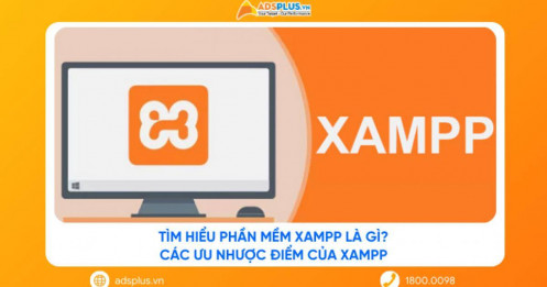 Tìm hiểu phần mềm XAMPP là gì? Các ưu nhược điểm của XAMPP