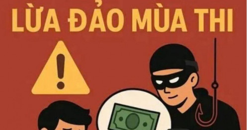 Cảnh báo: Bẫy “bao đỗ – nâng điểm” đang lan rộng