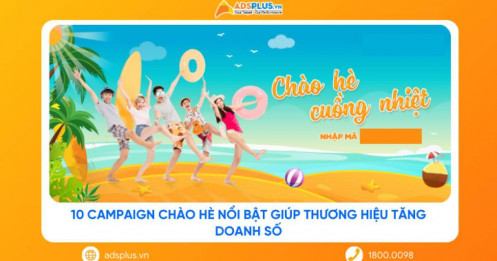 10 campaign chào hè nổi bật giúp thương hiệu tăng doanh số mùa hè