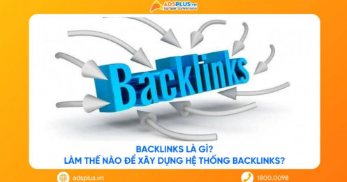 Backlinks là gì? Làm thế nào để xây dựng hệ thống Backlinks