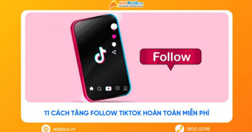 11 cách tăng Follow TikTok hoàn toàn MIỄN PHÍ
