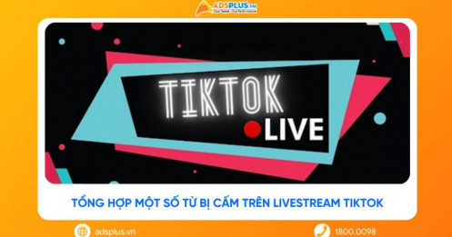 Tổng hợp một số từ bị cấm trên livestream TikTok