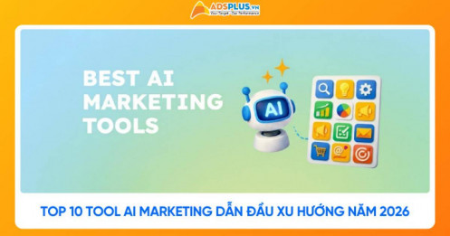 Top 10 tool AI marketing dẫn đầu xu hướng năm 2026