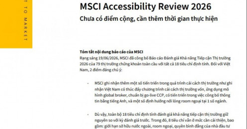 MSCI tháng 6/2026: TTCK Việt Nam gần như chưa có cửa được nâng hạng?