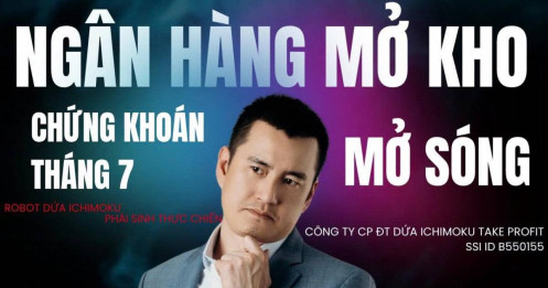Chứng khoán hôm nay: Ngân hàng mở kho, chứng khoán mở sóng, Tháng 7 có đủ lực kéo VN-Index lên đỉnh?