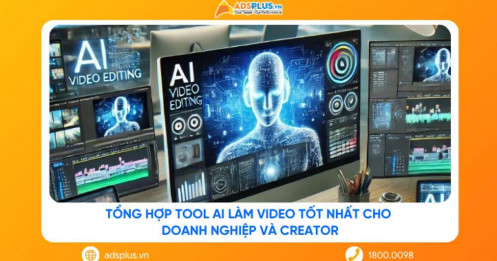 Tổng hợp tool AI làm video tốt nhất cho doanh nghiệp và creator