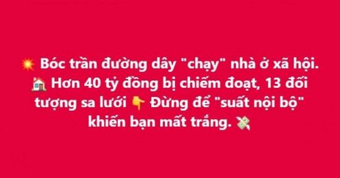 Bóc trần đường dây "chạy" NOXH: Hơn 40 tỷ đồng bị chiếm đoạt
