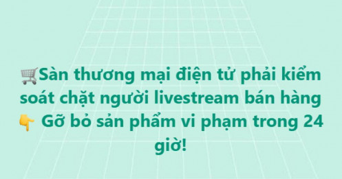 Thêm quy định mới với livestream bán hàng