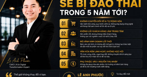 Doanh nghiệp nào sẽ bị đào thải trong 5 năm tới?