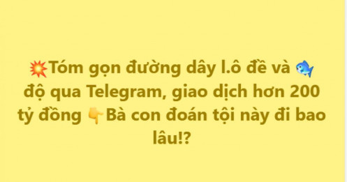 Telegram trở thành "đại bản doanh" của đường dây cá độ hơn 200 tỷ đồng
