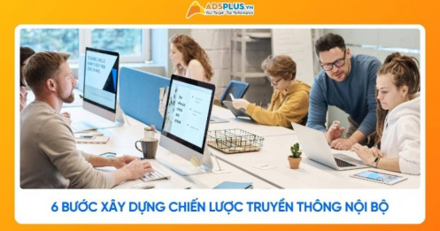 Chiến lược truyền thông nội bộ: Quy trình 6 bước xây dựng hiệu quả