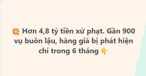 Gần 900 vụ buôn lậu, hàng giả bị phát hiện chỉ trong 6 tháng