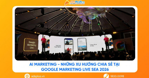 AI Marketing: Những xu hướng chia sẻ tại Google Marketing Live SEA 2026