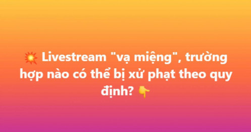 "Vạ miệng" khi livestream có thể khiến bạn trả giá đắt