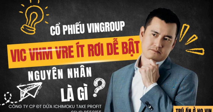 Chứng khoán hôm nay: Cổ phiếu Vingroup Ít rơi, dễ bật — Nguyên nhân là gì?