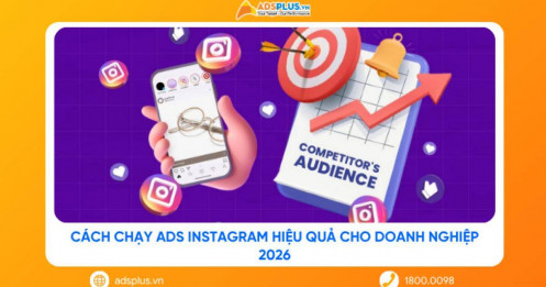 Cách chạy ads Instagram hiệu quả cho doanh nghiệp 2026