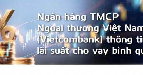 Lãi suất cho vay bình quân Vietcombank trong tháng 6 đạt 7,5%/năm