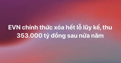 EVN chính thức xóa hết lỗ lũy kế, thu 353.000 tỷ đồng sau nửa năm