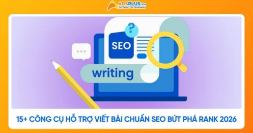 Top 15+ công cụ hỗ trợ viết bài chuẩn SEO bứt phá rank 2026