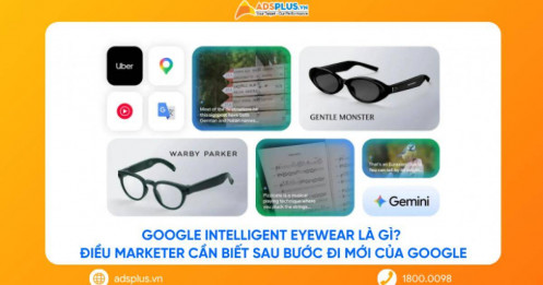 Google Intelligent Eyewear là gì? Điều marketer cần biết sau bước đi mới của Google