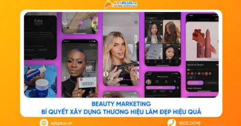 Beauty Marketing: Bí quyết xây dựng thương hiệu làm đẹp hiệu quả